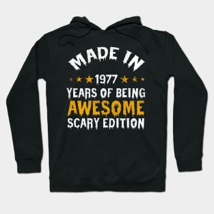 made in 1977 years of being limited edition Hoodie